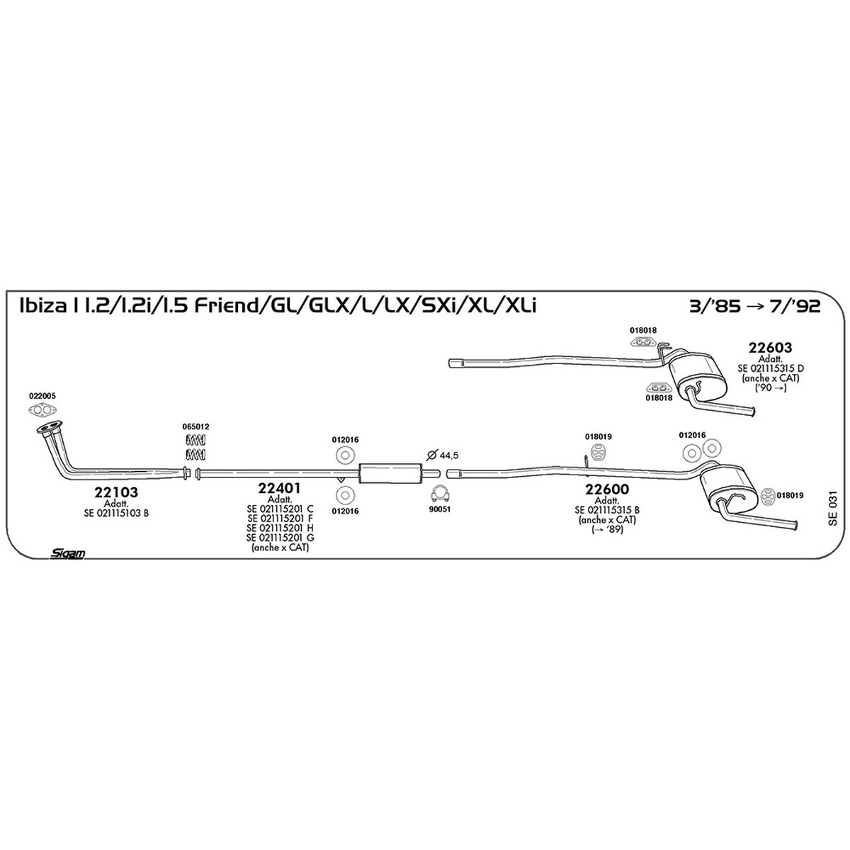 se031 Tubo al collettore Seat Ibiza I 1.2 / 1.2i L / LX / GL / GLX / Friend / SXi / XLi 1193 cc 64 / 70 cv 03/85 -> 07/92 (22103) - immagine 1
