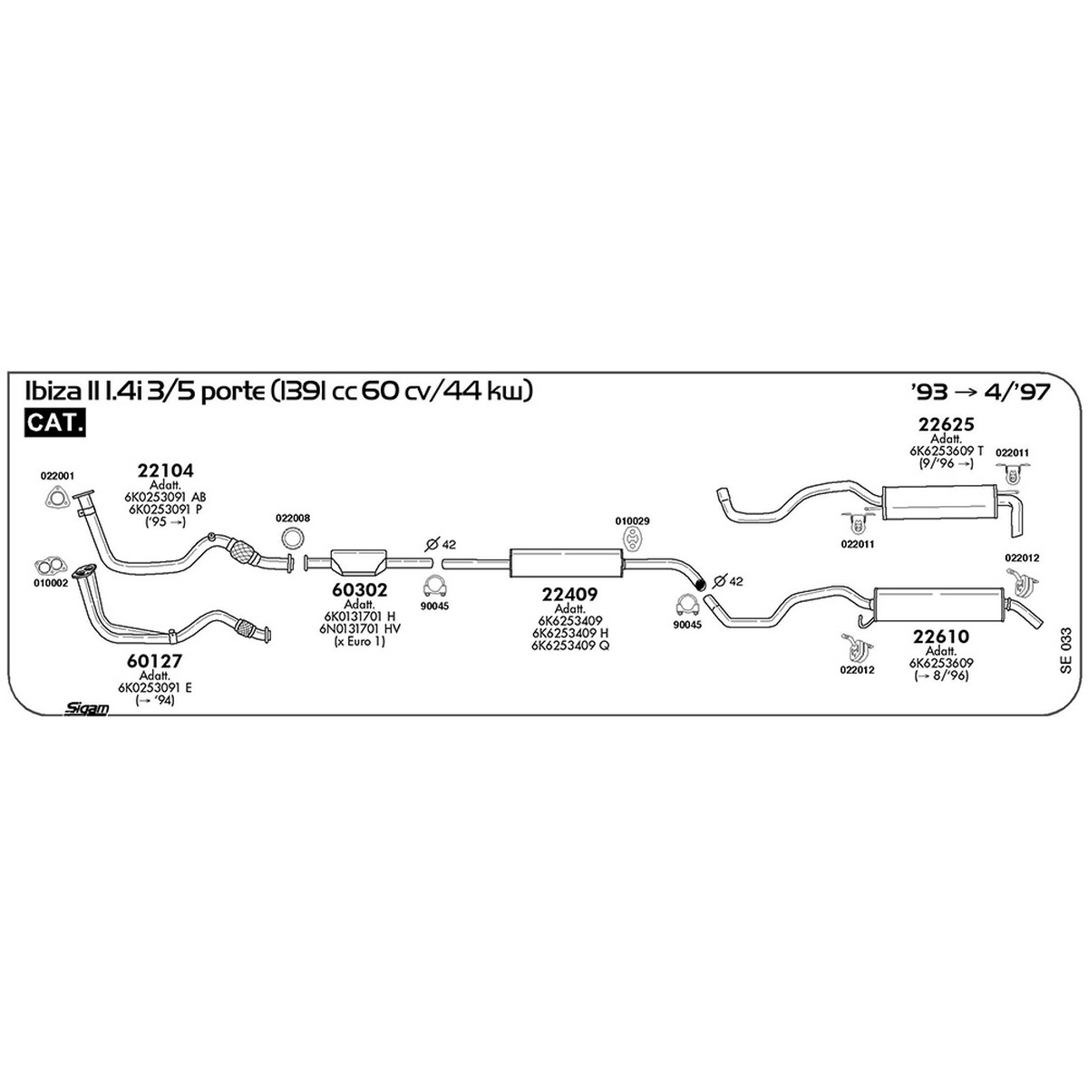 se033 Tubo al collettore Seat Ibiza II 1.4i 3 / 5 porte 1391 cc 60 cv 44 kw Cat 1993 -> 04/97 (22104) - immagine 1