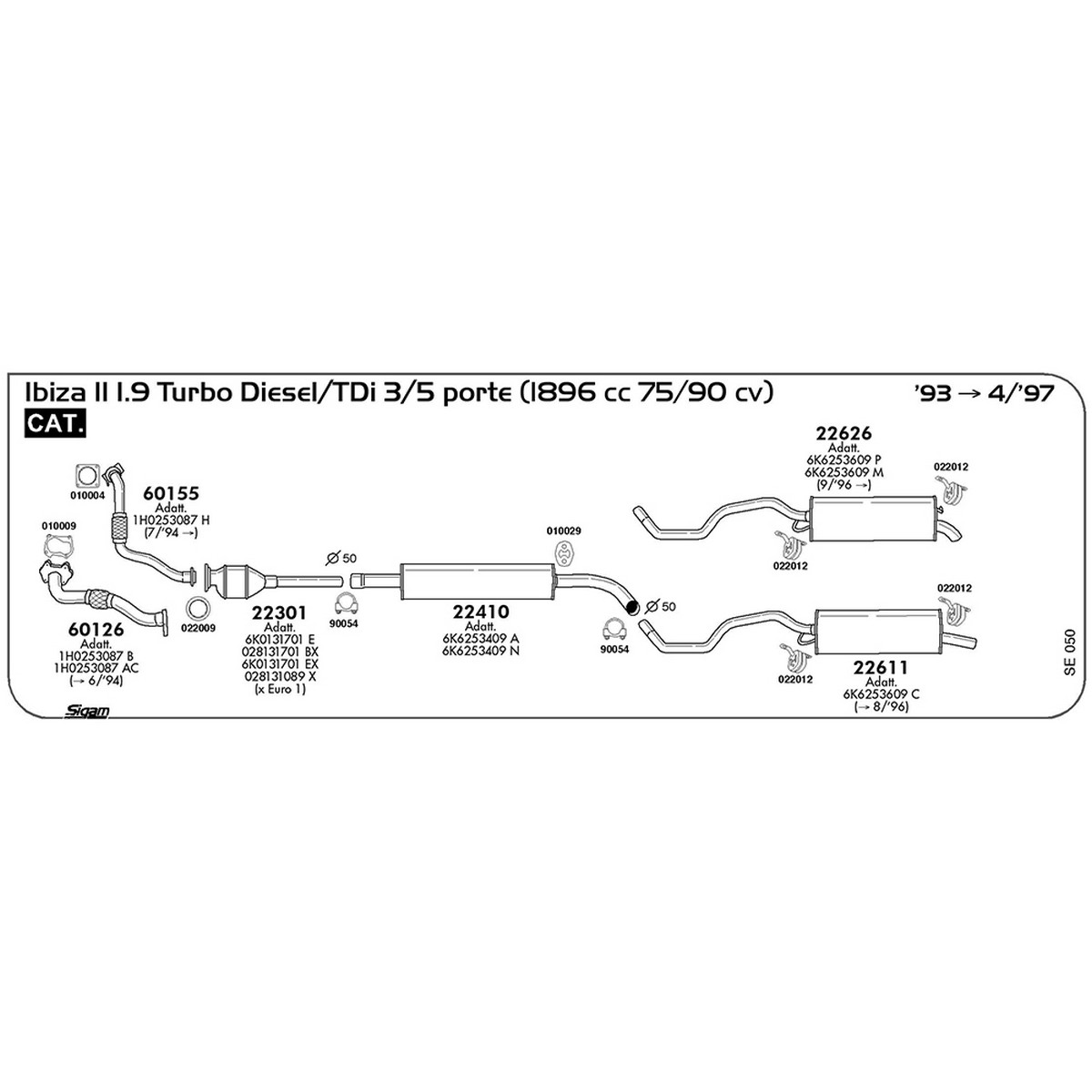 se050 Tubo al collettore Seat Ibiza II 1.9 Turbo Diesel / TDi 3 / 5 porte 1896 cc 75 / 90 cv Cat 1993 -> 04/97 (60126) - immagine 1