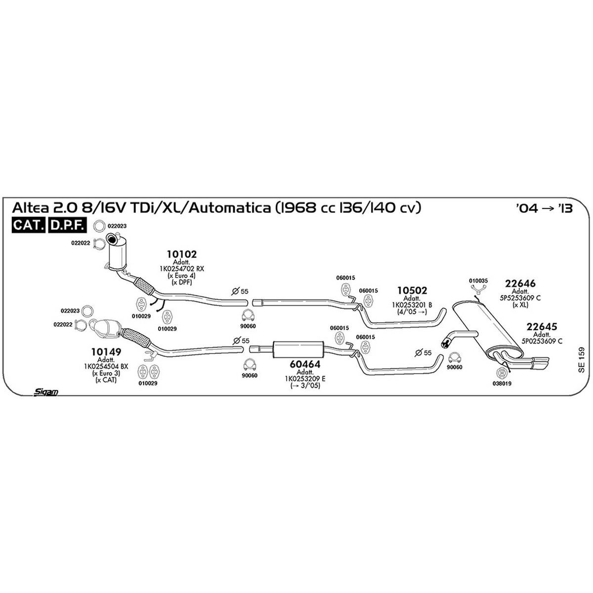 se159 Tubo intermedio Seat Altea/XL 2.0 8 / 16V TDi / Automatica 1968 cc 136 / 140 cv Cat DPF 2004 -> 2013 (10502) - immagine 1