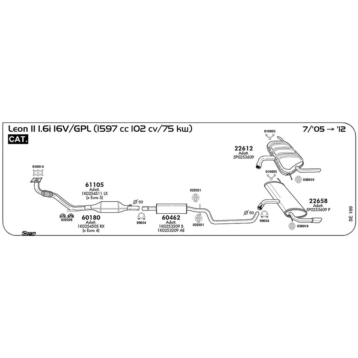 se169 Marmitta centrale Seat Leon II 1.6i 16V / GPL 1597 cc 102 cv 75 kw Cat 07/05 -> 2012 (60462) - immagine 1