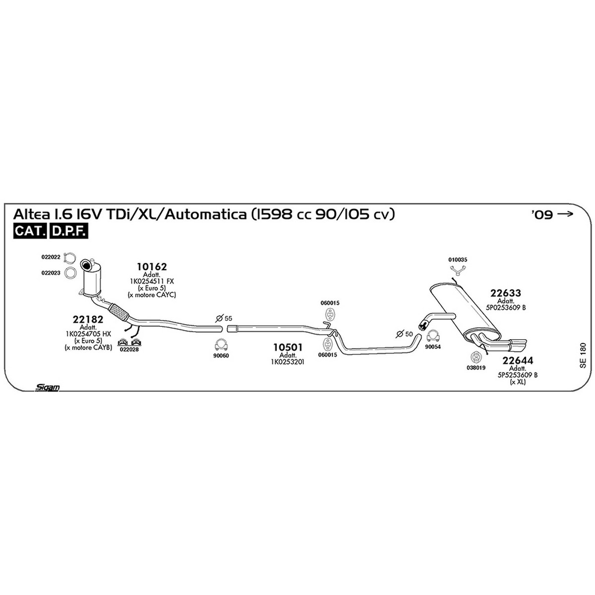 se180 Tubo intermedio Seat Altea/XL 1.6 16V TDi / Automatica 1598 cc 90 / 105 cv Cat DPF 2009 -> (10501) - immagine 1