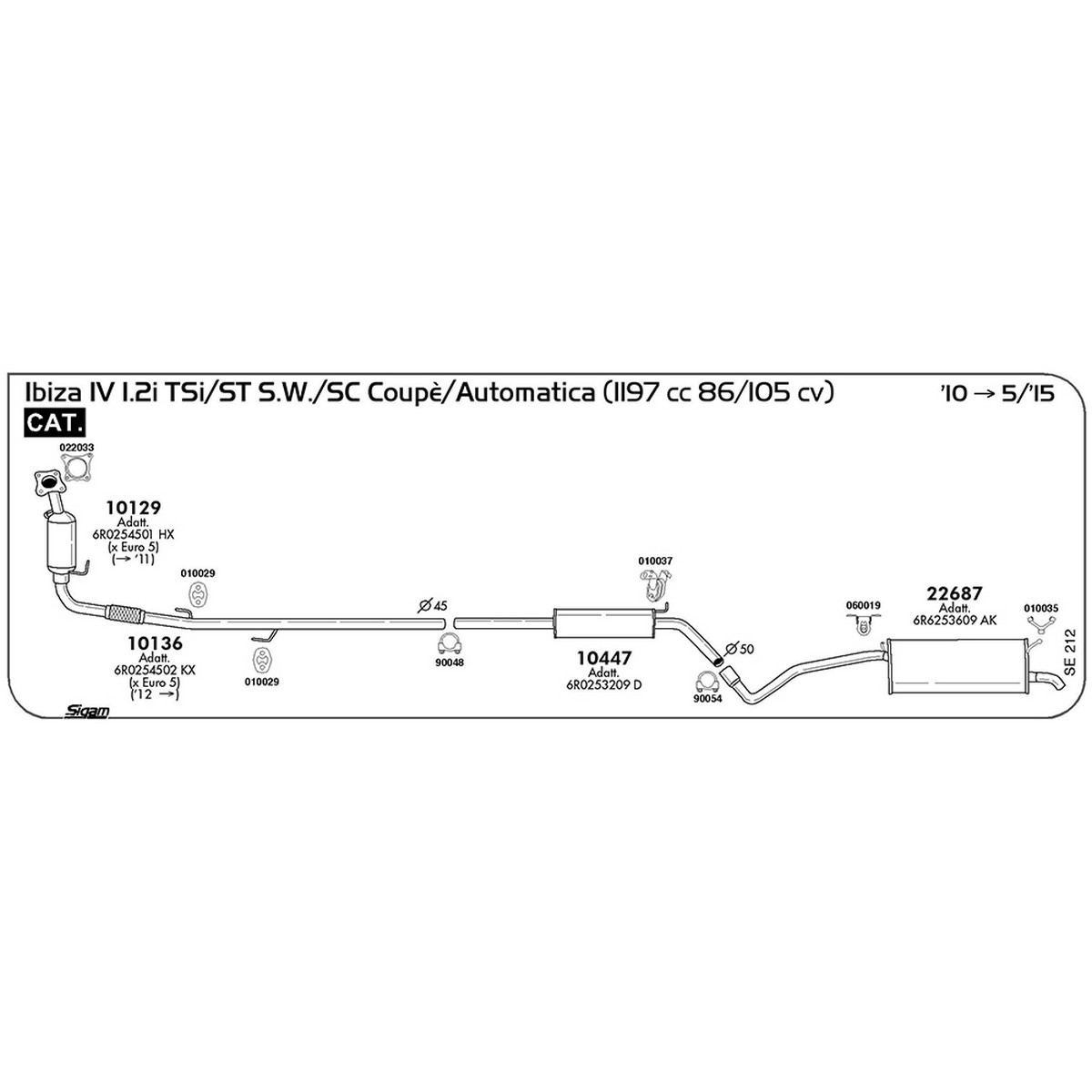 se212 Marmitta centrale Seat Ibiza IV 1.2i TSi / ST S.W. / SC Coupè 1197 cc 86 / 105 cv Cat 2010 -> 05/15 (10447) - immagine 1