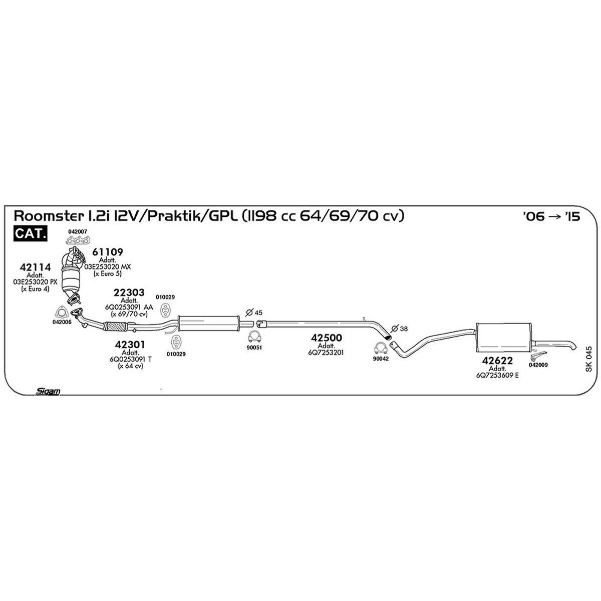 sk045 Marmitta anteriore Skoda Roomster 1.2i 12V / Praktik / GPL 1198 cc 64 / 69 / 70 cv Cat 2006 -> 2015 (42301) - immagine 1