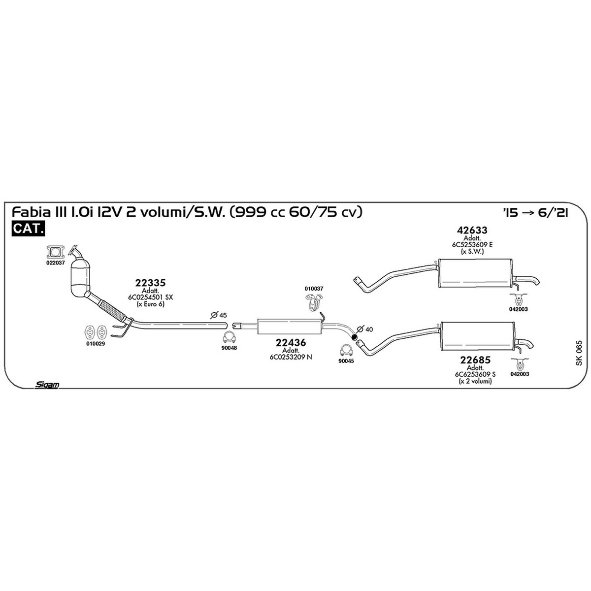 sk065 Marmitta posteriore Skoda Fabia III 1.0i 12V 2 volumi / S.W. 999 cc 60 / 75 cv Cat 2015 -> 06/21 (42633) - immagine 1