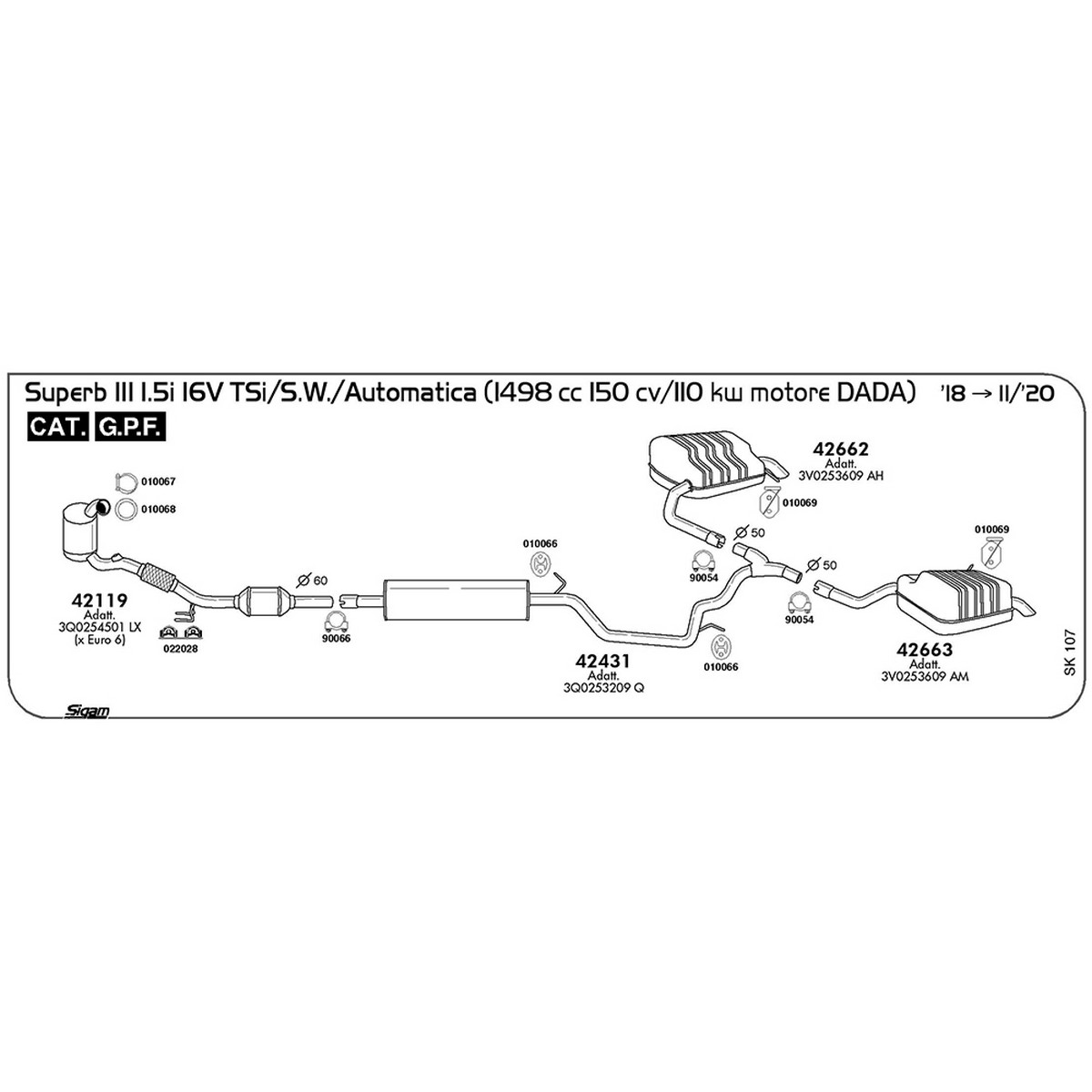 sk107 Accessori Skoda Superb III 1.5 16V TSi / S.W. / Automatica 1498 cc 150 cv 110 kw Motore DADA Cat GPF 2018 -> 11/20 (010066) - immagine 1