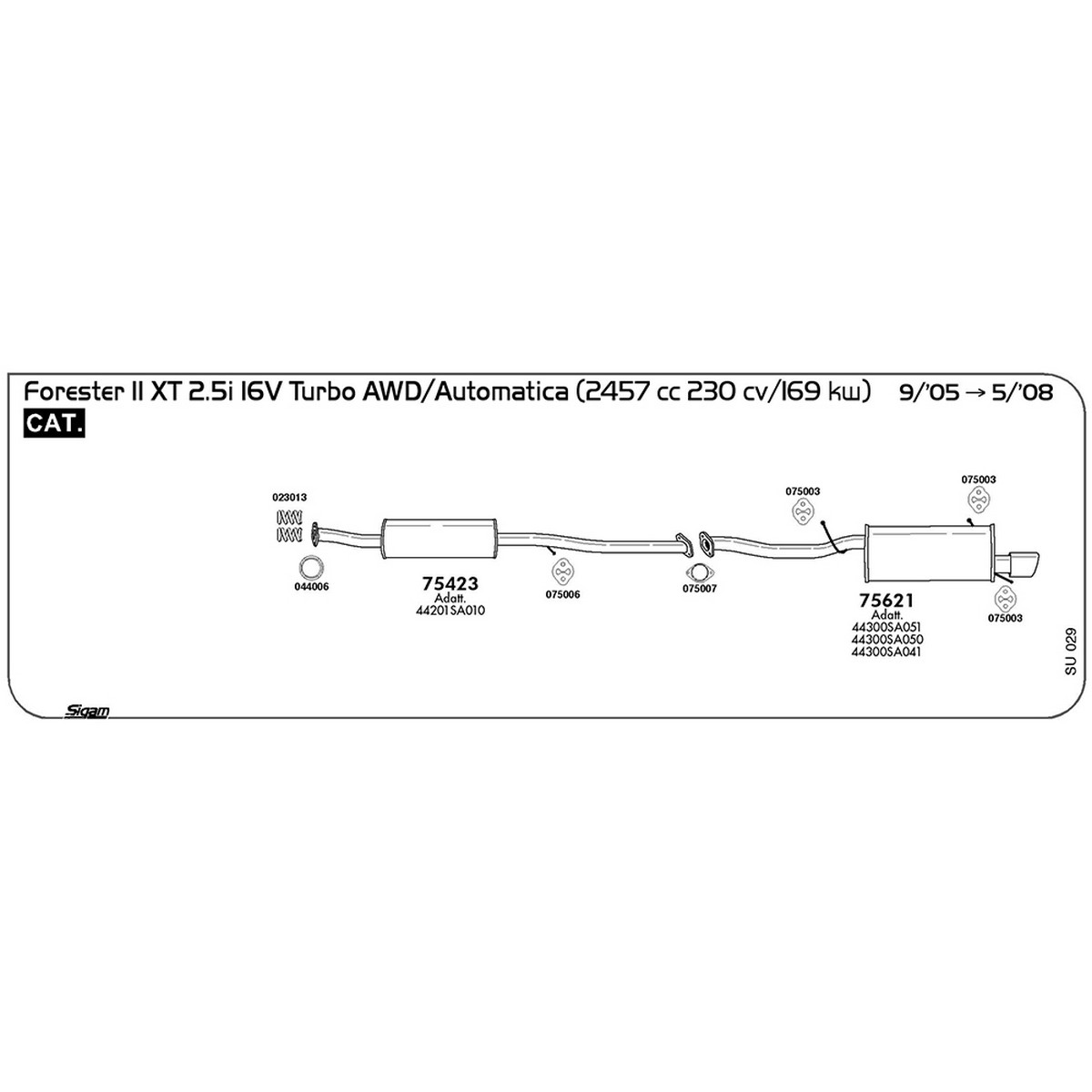 su029 Accessori Subaru Forester XT 2.5i 16V Turbo AWD / Automatica 2457 cc 230 cv 169 kw Cat 09/05 -> 2008 (075006) - immagine 1