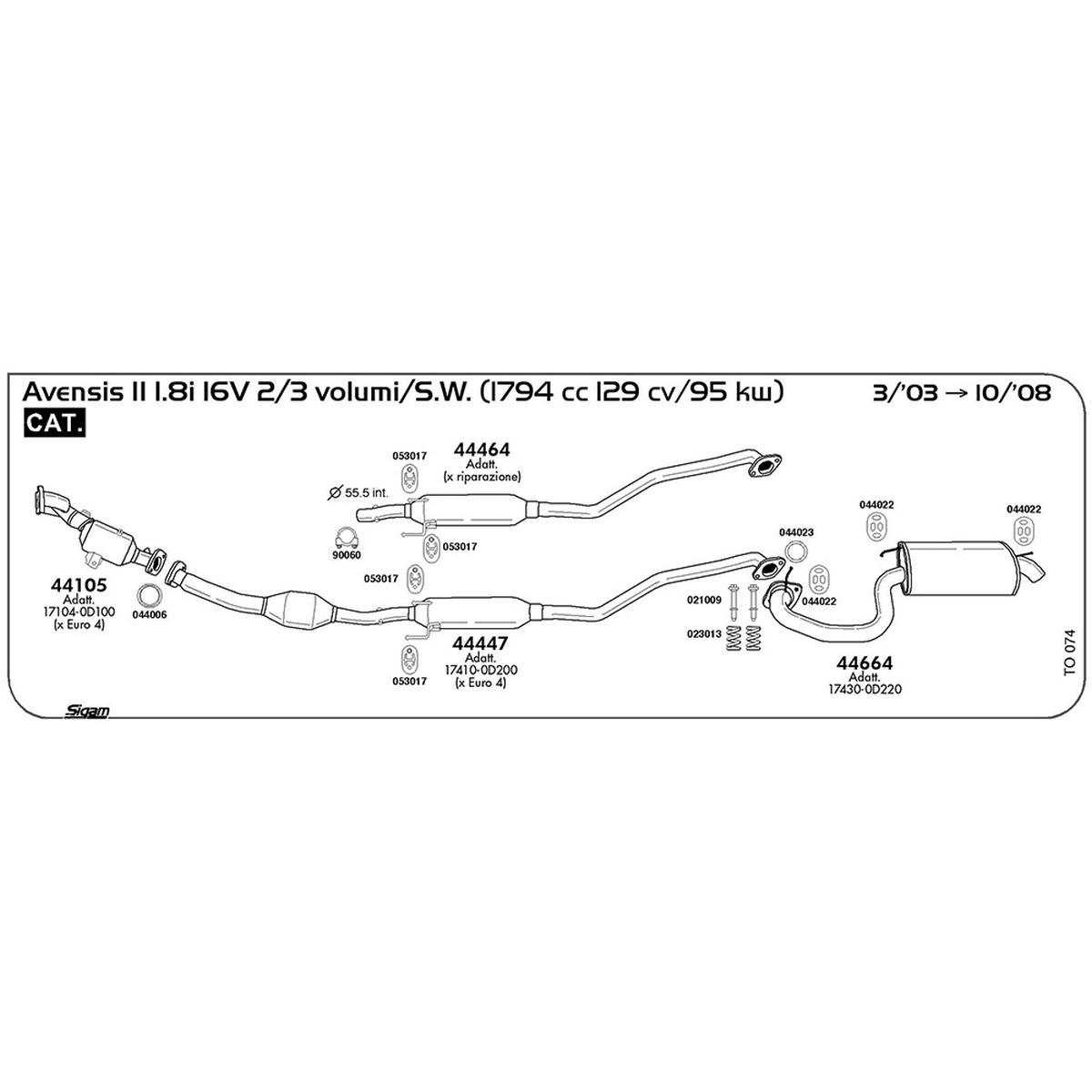 to074 Marmitta centrale Toyota Avensis II 1.8i 16V 2 / 3 volumi / S.W. 1794 cc 129 cv 95 kw Cat 03/03 -> 10/08 (44464) - immagine 1