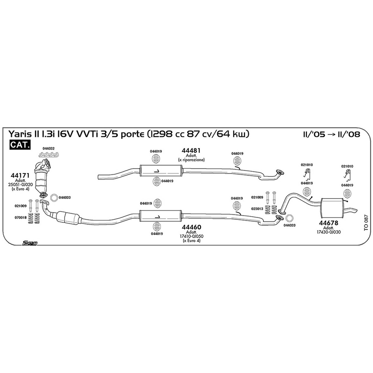 to087 Marmitta centrale Toyota Yaris II 1.3i 16V VVTi 3 / 5 porte 1298 cc 87 cv 64 kw Cat 11/05 -> 11/08 (44481) - immagine 1