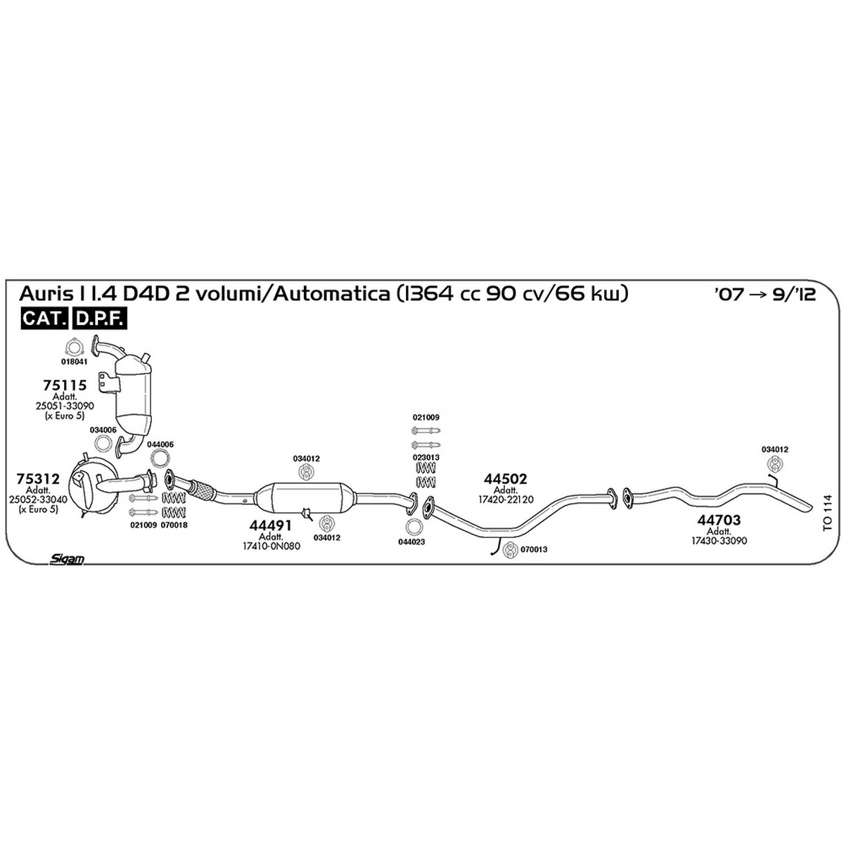 to114 Tubo intermedio Toyota Auris I 1.4 D4D 2 volumi / Automatica 1364 cc 90 cv 66 kw Cat DPF 2007 -> 09/12 (44502) - immagine 1