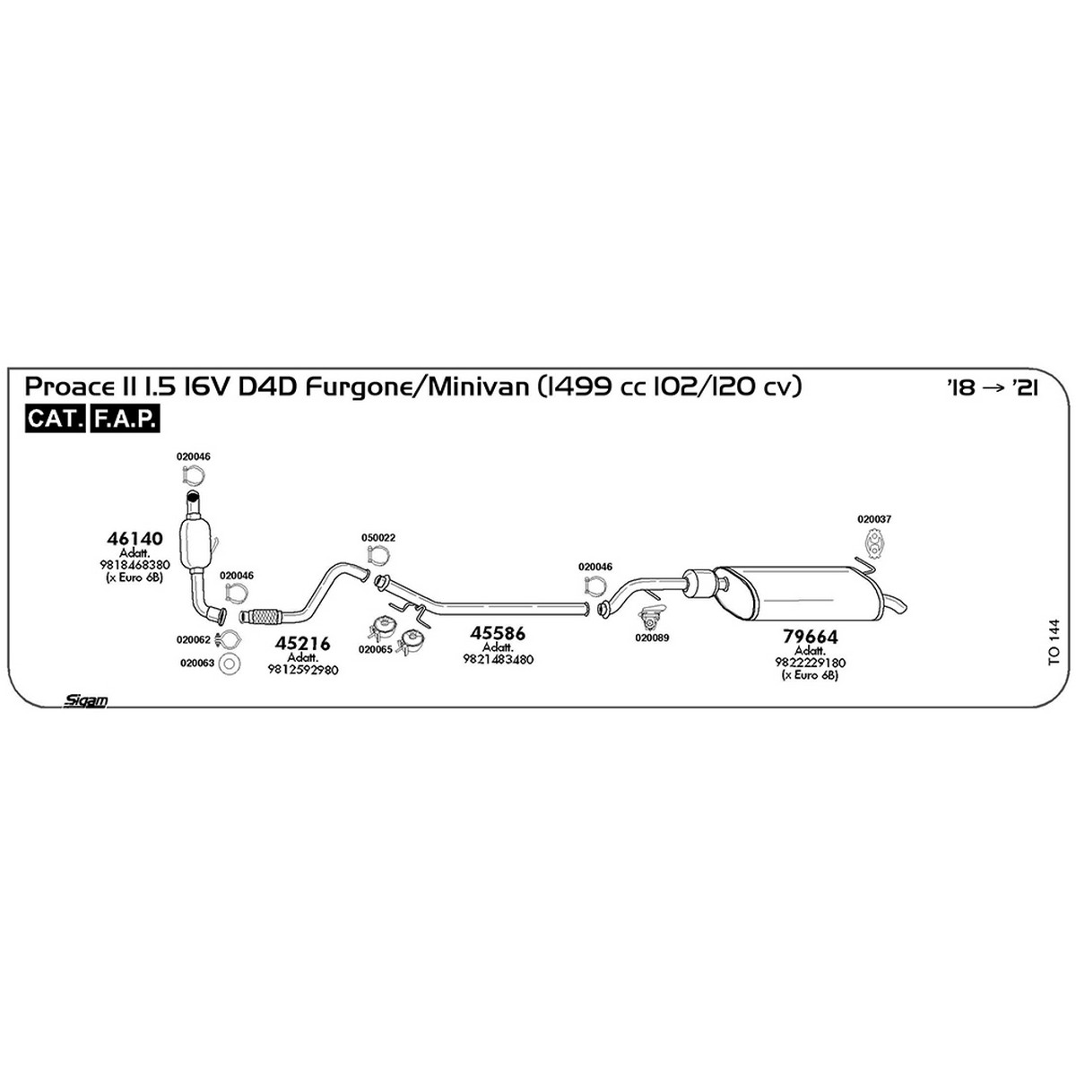 to144 Tubo anteriore Toyota Proace II 1.5 16V D4D Furgone / Minivan 1499 cc 102 / 120 cv Cat FAP 2018 -> 2021 (45216) - immagine 1